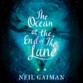 Cover Art for 9781472200358, The Ocean at the End of the Lane by Neil Gaiman
