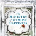 Cover Art for 9780241980767, The Ministry of Utmost Happiness by Arundhati Roy