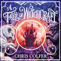 Cover Art for B08G8W69JX, A Tale of Witchcraft: A Tale of Magic, Book 2 by Chris Colfer