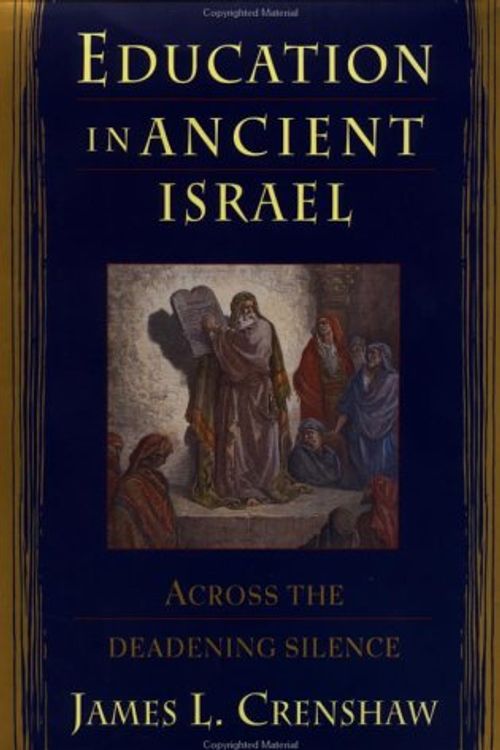 Cover Art for 9780385468916, Education In Ancient Israel by James L. Crenshaw
