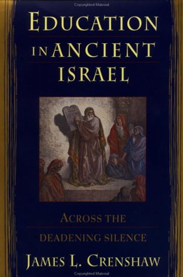 Cover Art for 9780385468916, Education In Ancient Israel by James L. Crenshaw