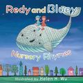 Cover Art for 9781499644227, Redy and BlueyNursery Rhymes by Helen H. Wu