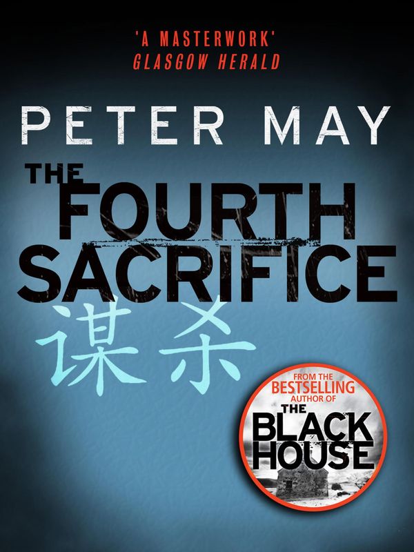 Cover Art for 9781780879574, The Fourth Sacrifice by Peter May