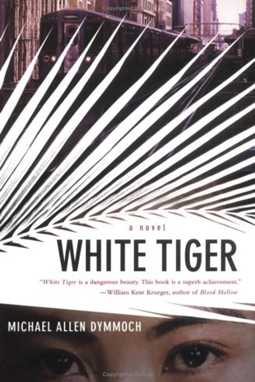 Cover Art for 9780312323028, White Tiger by Michael Allen Dymmoch