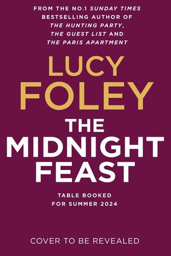 Cover Art for 9780008385101, The Midnight Feast by 
                                            
                            Lucy Foley                        
                                    