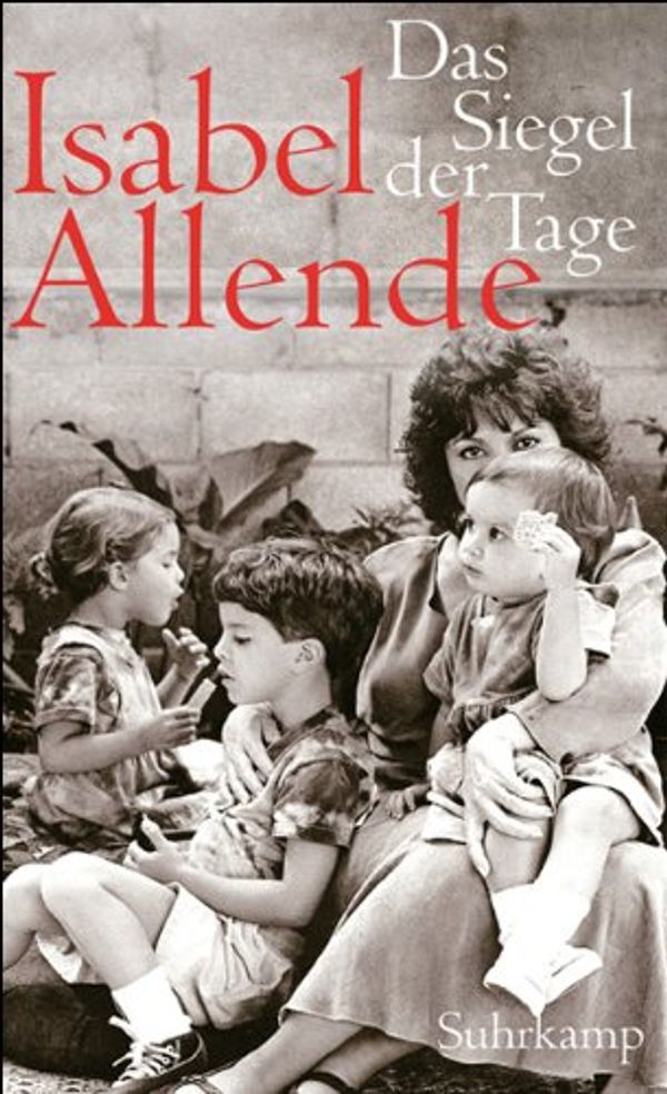 Cover Art for 9783518420102, Das Siegel der Tage by Isabel Allende