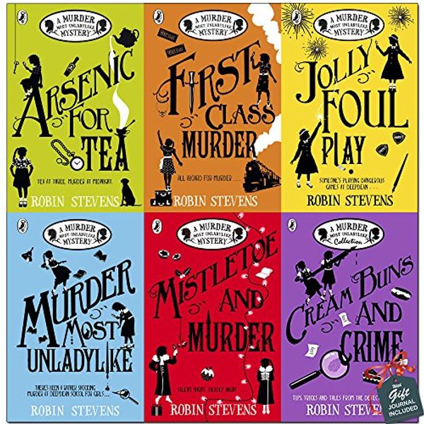 Cover Art for 9789123589661, Robin Stevens A Murder Most Unladylike Mystery Collection 6 Books Bundle With Gift Journal (Arsenic For Tea, First Class Murder, Jolly Foul Play, Murder Most Unladylike, Mistletoe and Murder, Cream Buns and Crime) by Robin Stevens