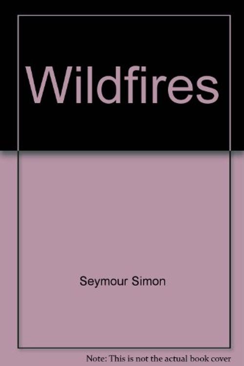 Cover Art for 9780439080897, Wildfires by Seymour Simon