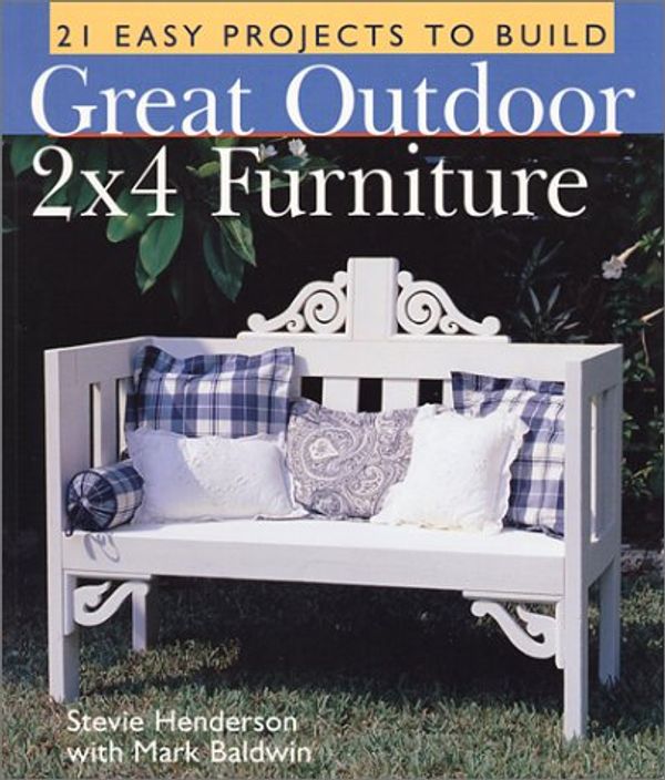 Cover Art for 9780806973562, Great Outdoor 2x4 Furniture by Stevie Henderson, Mark Baldwin