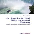 Cover Art for 9783838344171, Conditions for Successful Online Learning and Mentoring by Bernard Nchindila