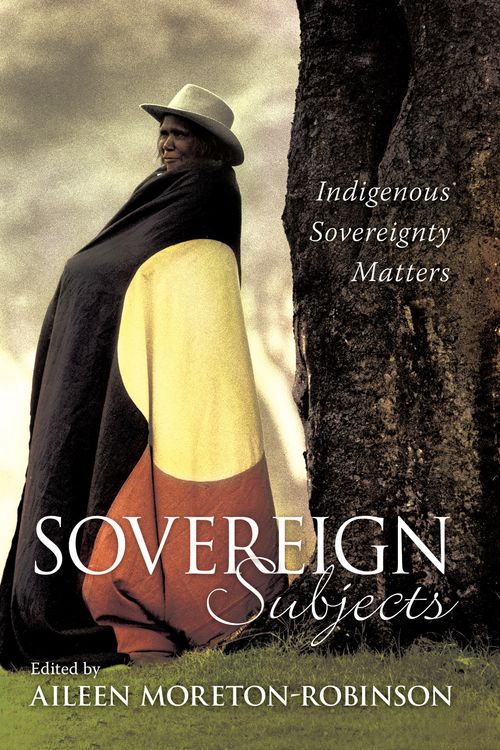Cover Art for 9781741147247, Sovereign Subjects by Aileen Moreton-Robinson