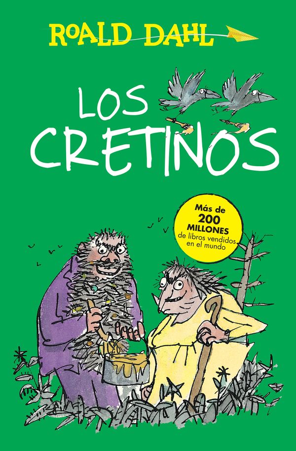 Cover Art for 9786073142069, Los Cretinos (the Twits) by Roald Dahl