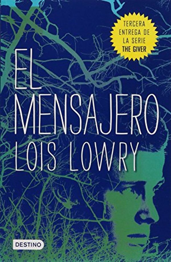 Cover Art for 9786070724497, El mensajero by Lois Lowry