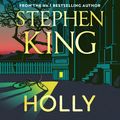 Cover Art for 9781399712941, Holly by Stephen King