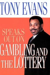 Cover Art for 9780802443854, Tony Evans Speaks Out on Gambling by T. Evans