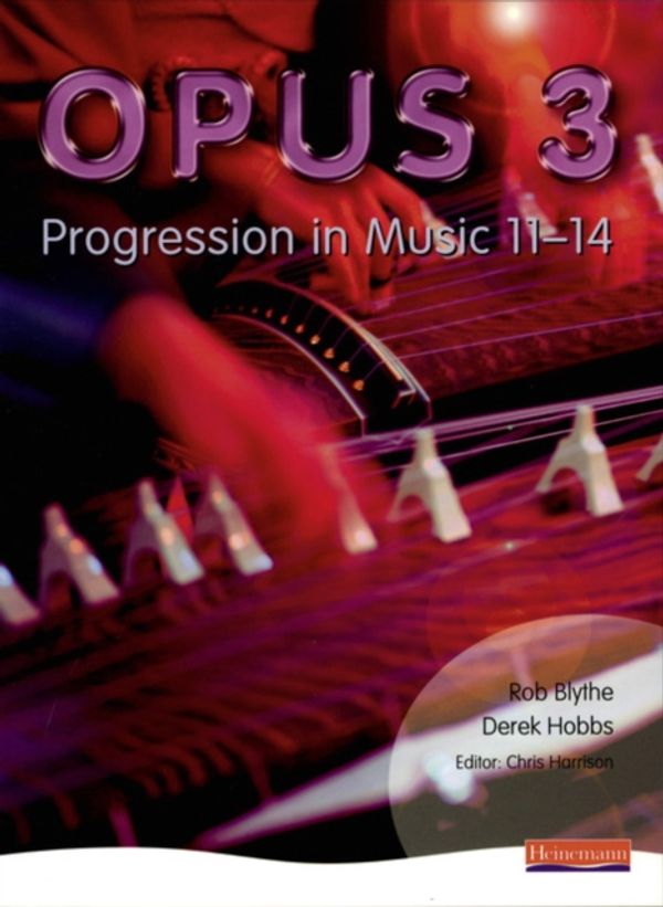Cover Art for 9780435812508, Opus: Student Book 3 by Rob Blythe