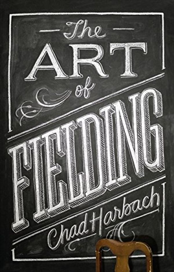 Cover Art for 9780007374441, The Art of Fielding by Chad Harbach