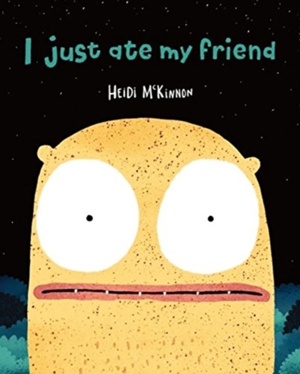 Cover Art for 9781911631576, I Just Ate My Friend by Heidi McKinnon