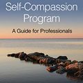 Cover Art for B07PXQ1L2R, Teaching the Mindful Self-Compassion Program: A Guide for Professionals by Christopher Germer, Kristin Neff