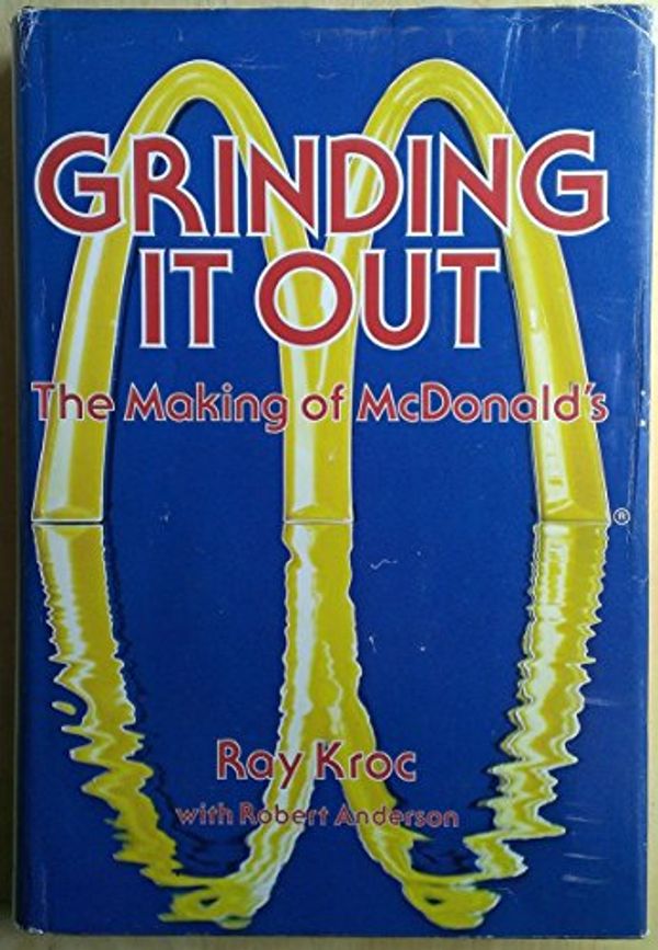 Cover Art for 9780809282593, Grinding it out by Ray Kroc