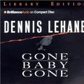 Cover Art for 9781590864609, Gone, Baby, Gone (Patrick Kenzie/Angela Gennaro Series) by Dennis Lehane