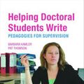 Cover Art for 9780415346849, Helping Doctoral Students Write by Barbara Kamler, Pat Thomson