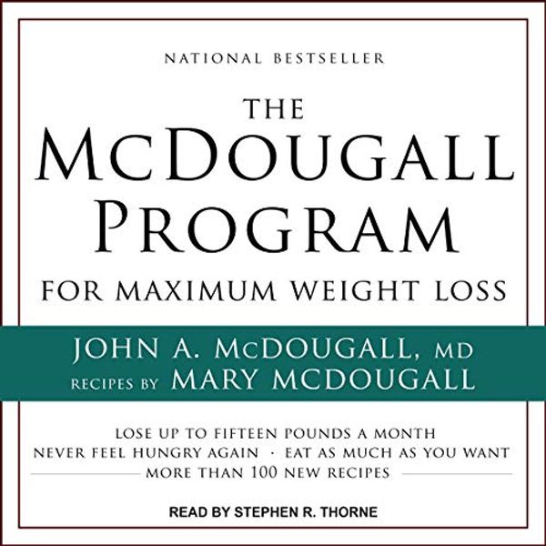 Cover Art for 9781665260374, The McDougall Program for Maximum Weight Loss by John A. McDougall