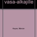 Cover Art for 9789524595230, Sushia vasa-alkajille by Marian Keyes, Liisa Laaksonen