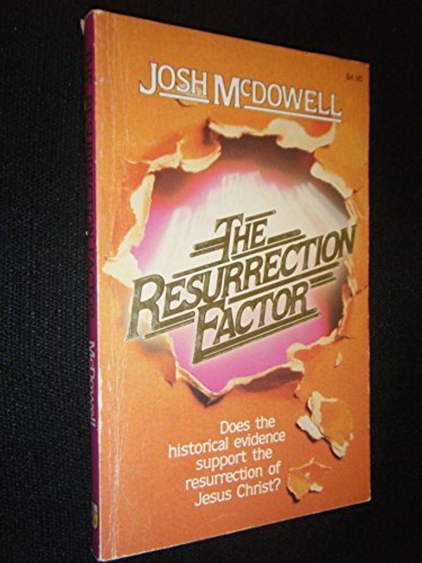Cover Art for 9780918956729, The Resurrection Factor by Josh McDowell