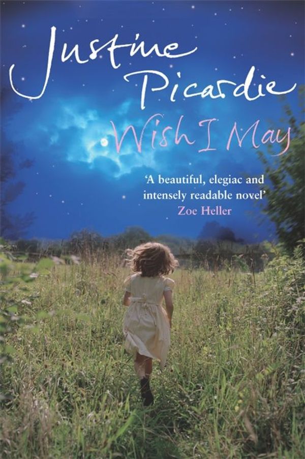 Cover Art for 9780330533188, Wish I May by Justine Picardie