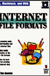 Cover Art for 9781883577568, Internet File Formats: Your Complete Resource for Sending, Receiving, and Using Internet Files by Tim Kientzle