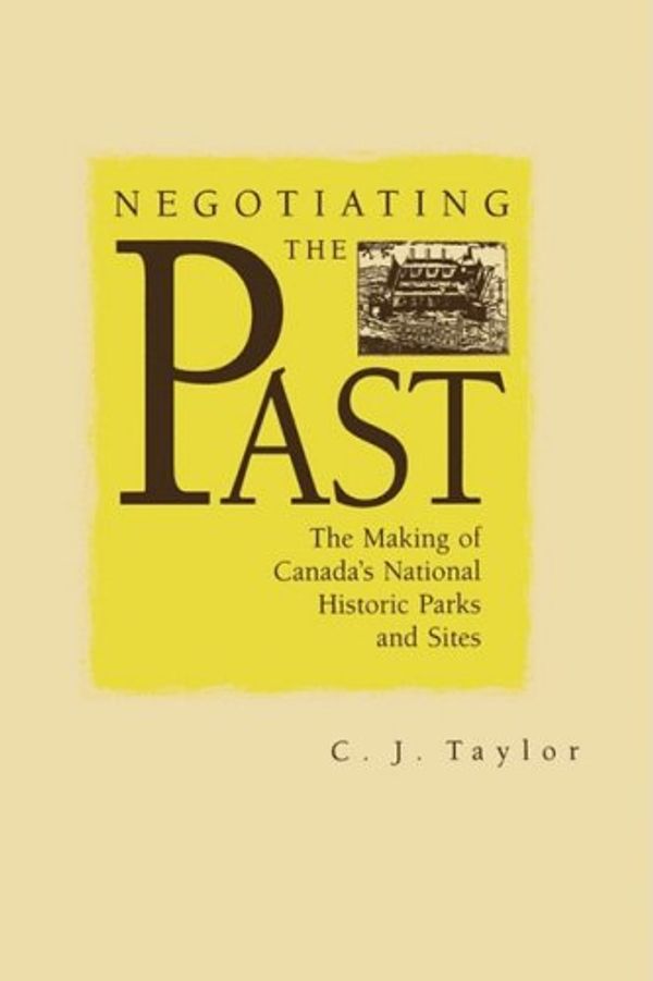 Cover Art for 9780773507135, Negotiating the Past by C.J. Taylor