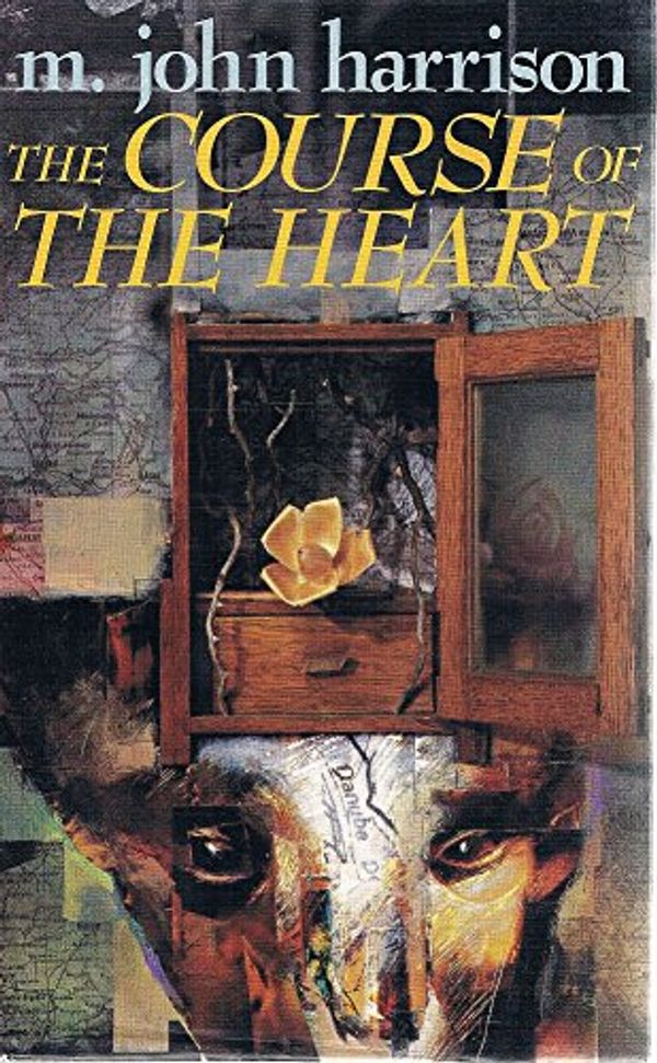 Cover Art for 9780575038912, The Course of the Heart by M. John Harrison