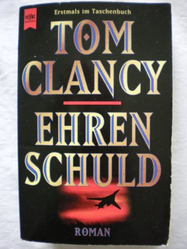 Cover Art for 9783453125070, Ehrenschuld by Clancy