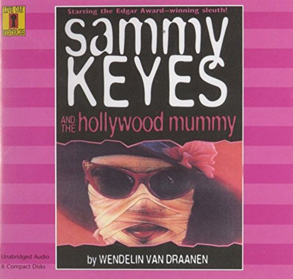 Cover Art for 9780874998672, Sammy Keyes and the Hollywood Mummy (Sammy Keyes Series) by Wendelin Van Draanen