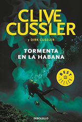 Cover Art for 9788466343978, Tormenta en La Habana (Dirk Pitt 23) by Cussler, Clive, Cussler, Dirk