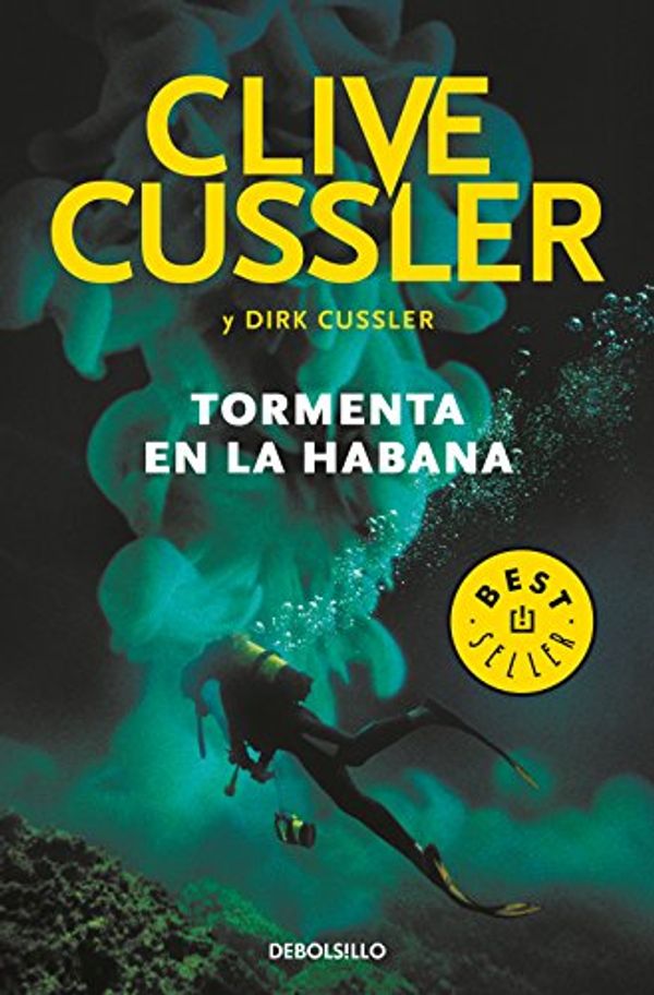 Cover Art for 9788466343978, Tormenta en La Habana (Dirk Pitt 23) by Cussler, Clive, Cussler, Dirk