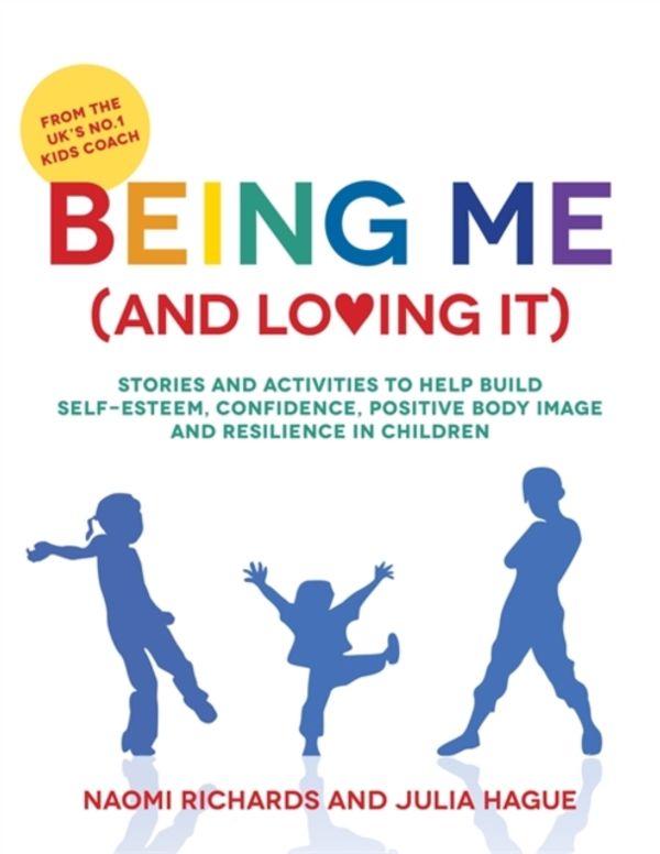 Cover Art for 9781849057134, Being Me (and Loving it)Classroom Stories and Activities to Teach Child... by Naomi Richards