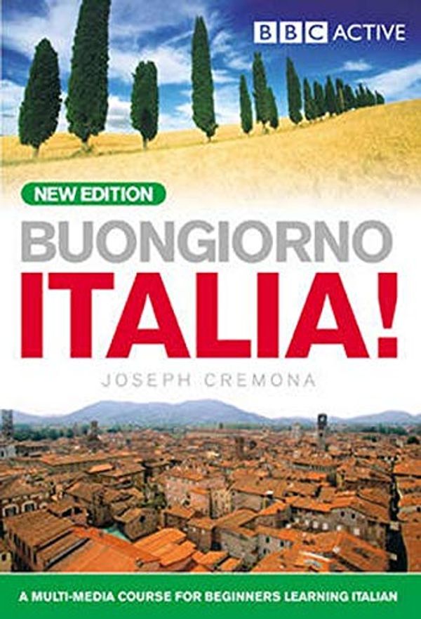 Cover Art for 0000563519452, BUONGIORNO ITALIA! COURSE BOOK (NEW EDITION) by John Cremona