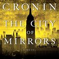 Cover Art for 9781410489968, The City of Mirrors by Justin Cronin