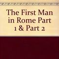 Cover Art for 9781402535628, The First Man in Rome Part 1 & Part 2 by Colleen McCullough
