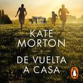 Cover Art for B0BZDY3H7S, De vuelta a casa [Homecoming] by Kate Morton, Máximo Sáez Escribano - translator