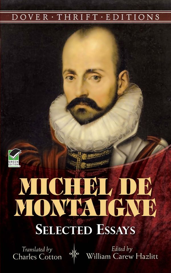 Cover Art for 9780486320397, Michel de Montaigne: Selected Essays by Michel de Montaigne