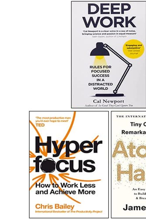 Cover Art for 9789124208424, Deep Work By Cal Newport, Hyperfocus By Chris Bailey, Atomic Habits By James Clear 3 Books Collection Set by Cal Newport, Chris Bailey, James Clear