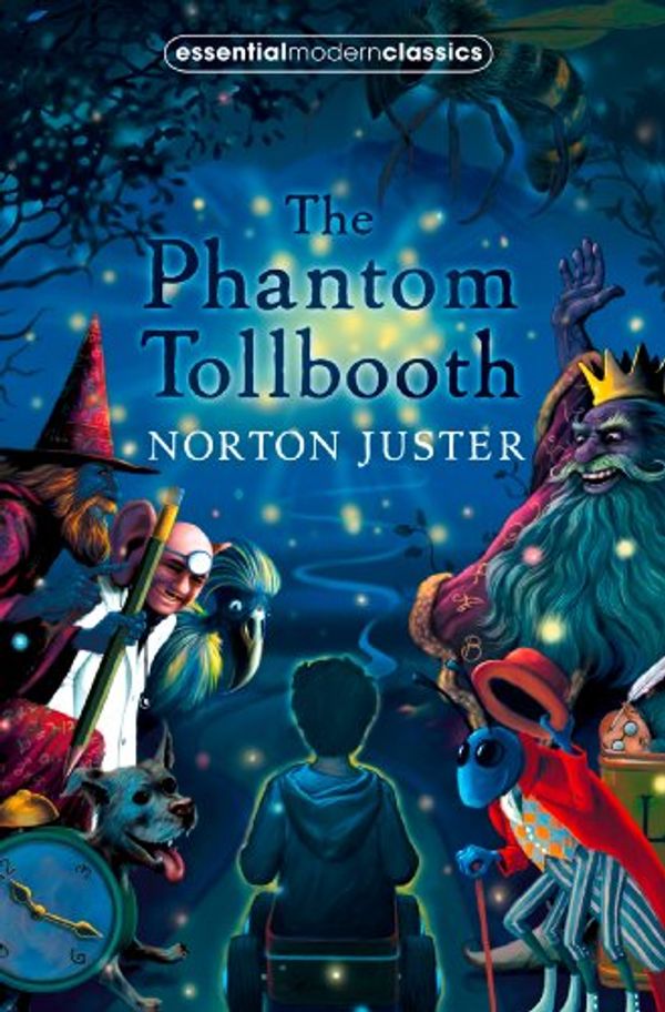 Cover Art for B007M4F0VG, The Phantom Tollbooth (Essential Modern Classics) by Norton Juster