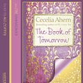 Cover Art for 9780007316397, The Book of Tomorrow by Cecelia Ahern