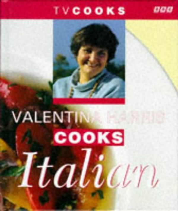 Cover Art for 9780563387961, Valentina Harris Cooks Italian by Valentina Harris