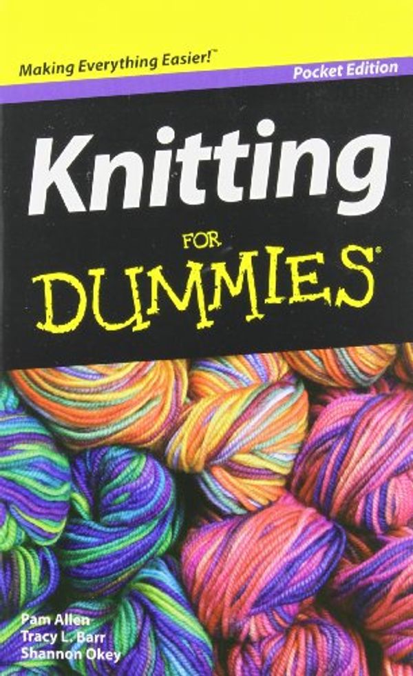 Cover Art for 9781118306833, Knitting For Dummies by Pam Allen, Tracy L. Barr, Shannon Okey