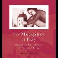 Cover Art for 9781135444235, The Metaphor of Play by Russell Meares