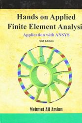 Cover Art for 9780692332177, Hands on Applied Finite Element Analysis Application with ANSYS by Mehmet A. Arslan